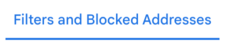 Gmail Filters and Blocked Addresses tab